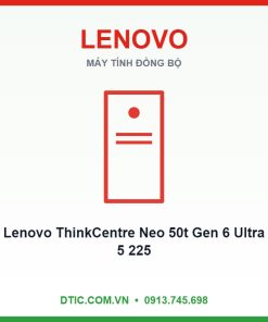 Máy tính đồng bộ Lenovo ThinkCentre Neo 50t Gen 6 Ultra 5 225 16GB 512GB