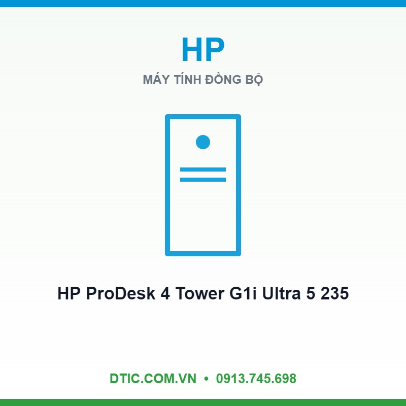 Máy tính đồng bộ HP ProDesk 4 Tower G1i Ultra 5 235 16GB 512GB Máy tính đồng bộ HP ProDesk 4 Tower G1i Ultra 5 235 16GB 512GB