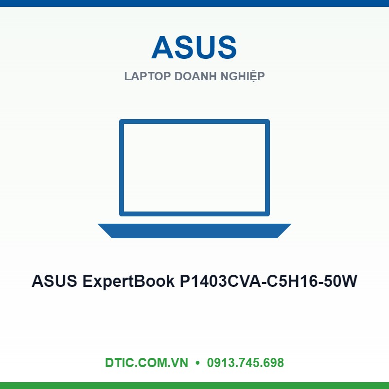 Laptop ASUS ExpertBook P1403CVA-C5H16-50W (Intel Core 5 Processor 210H | Intel Graphics | 14 inch FHD | 16GB | 512GB | Win 11 | Xám) Laptop ASUS ExpertBook P1403CVA-C5H16-50W (Intel Core 5 Processor 210H | Intel Graphics | 14 inch FHD | 16GB | 512GB | Win 11 | Xám)