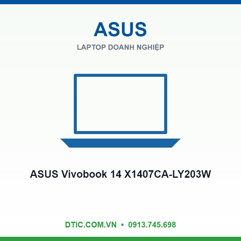 Laptop ASUS Vivobook 14 X1407CA-LY203W (Intel Core Ultra 5 Processor 225H | Intel Graphics | 14 inch WUXGA | 16GB | 512GB | Win 11 | Bạc) Laptop ASUS Vivobook 14 X1407CA-LY203W (Intel Core Ultra 5 Processor 225H | Intel Graphics | 14 inch WUXGA | 16GB | 512GB | Win 11 | Bạc)
