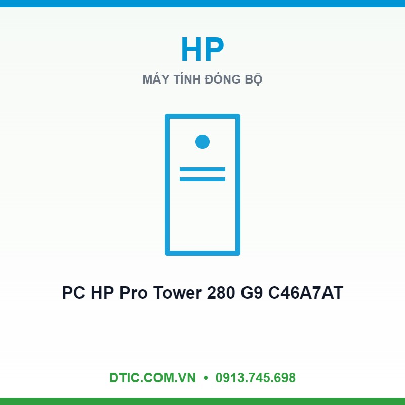 Máy tính để bàn PC HP Pro Tower 280 G9 C46A7AT (Intel Core i3 14100 | 8GB | 256GB | Intel UHD Graphics 730 | WL + BT | Windows 11 Home) Máy tính để bàn PC HP Pro Tower 280 G9 C46A7AT (Intel Core i3 14100 | 8GB | 256GB | Intel UHD Graphics 730 | WL + BT | Windows 11 Home)