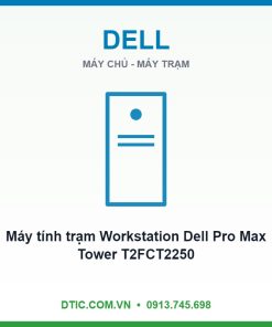 Máy tính trạm Workstation Dell Pro Max Tower T2FCT2250 (Ultra7 265 | 32G(1x32) | 512G SSD | NoVGA | Linux | 3Y | KYHD)