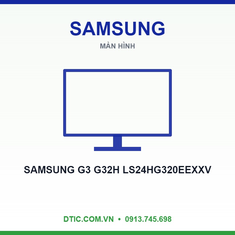 Màn Hình SAMSUNG G3 G32H LS24HG320EEXXV (24 inch - IPS - FHD - 144Hz - 1ms) Màn Hình SAMSUNG G3 G32H LS24HG320EEXXV (24 inch - IPS - FHD - 144Hz - 1ms)