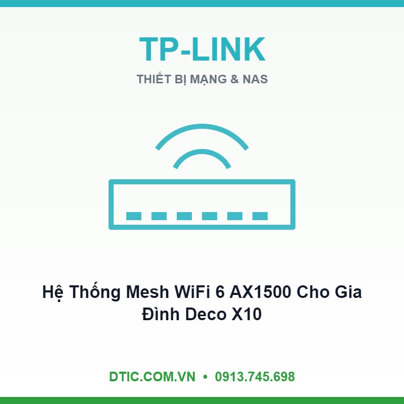 Hệ Thống Mesh WiFi 6 AX1500 Cho Gia Đình Deco X10 (3-pack) Hệ Thống Mesh WiFi 6 AX1500 Cho Gia Đình Deco X10 (3-pack)