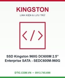 SSD Kingston 960G DC600M 2.5” Enterprise SATA - SEDC600M-960G