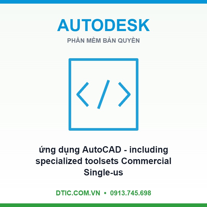 Phần mềm ứng dụng AutoCAD - including specialized toolsets Commercial Single-user Annual Subscription Renewal C1RK1-002900-L983N Phần mềm ứng dụng AutoCAD - including specialized toolsets Commercial Single-user Annual Subscription Renewal C1RK1-002900-L983N