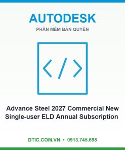Phần mềm Advance Steel 2027 Commercial New Single-user ELD Annual Subscription 959S1-WW3740- L562 12 tháng