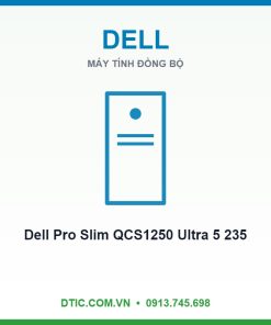 Máy tính đồng bộ Dell Pro Slim QCS1250 Ultra 5 235 16GB 512GB