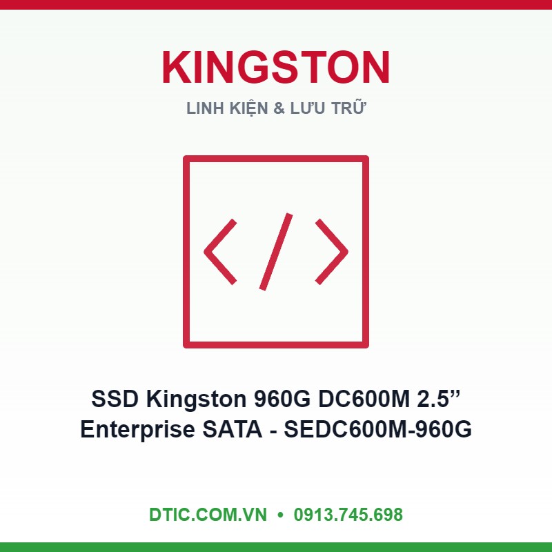 SSD Kingston 960G DC600M 2.5” Enterprise SATA - SEDC600M-960G