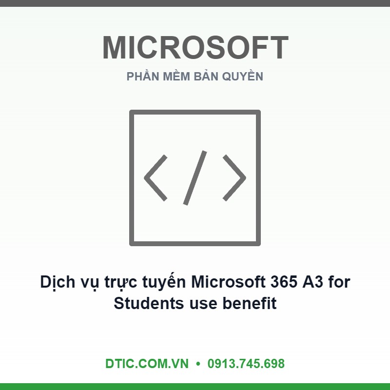 Dịch vụ trực tuyến Microsoft 365 A3 for Students use benefit (Education Student Pricing) - Annual