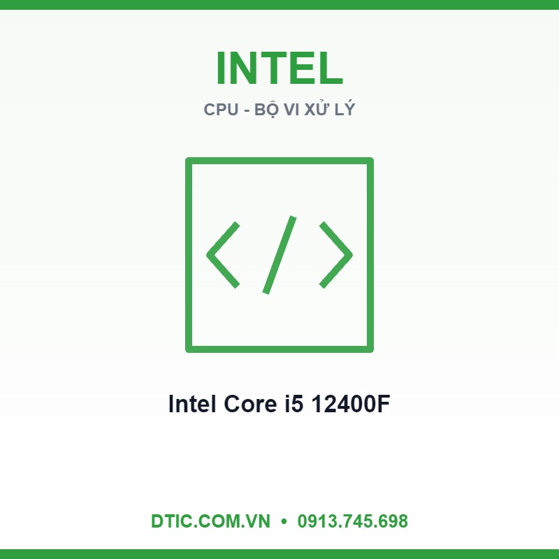 CPU Intel Core i5 12400F (Intel LGA1700 - 6 Core - 12 Thread - Base 2.5Ghz - Turbo 4.4Ghz - Cache 18MB - No iGPU)