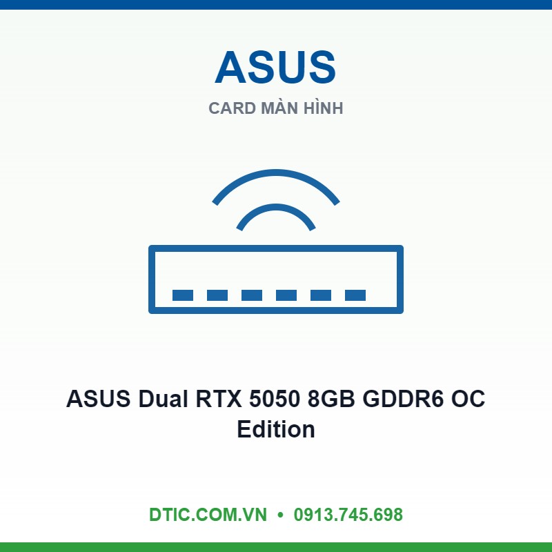 VGA ASUS Dual RTX 5050 8GB GDDR6 OC Edition (DUAL-RTX5050-O8G)