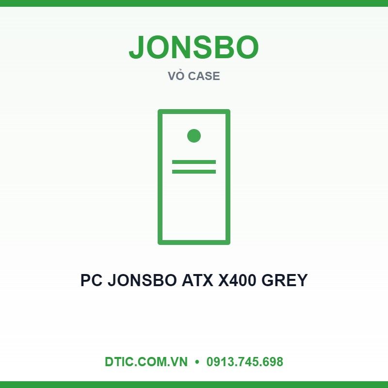 VỎ CASE PC JONSBO ATX X400 GREY