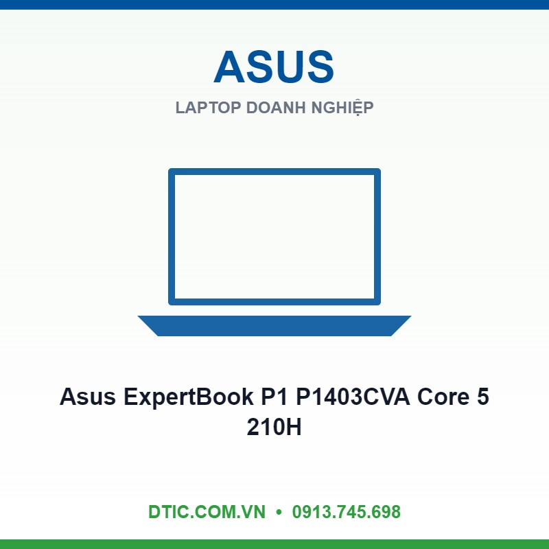 Laptop Asus ExpertBook P1 P1403CVA Core 5 210H 16GB 512GB Laptop Asus ExpertBook P1 P1403CVA Core 5 210H 16GB 512GB