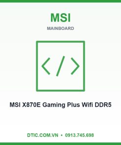Mainboard MSI X870E Gaming Plus Wifi DDR5