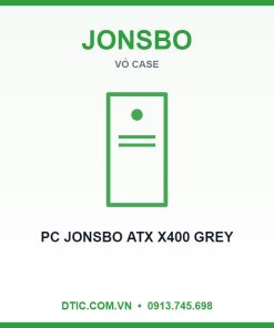 VỎ CASE PC JONSBO ATX X400 GREY
